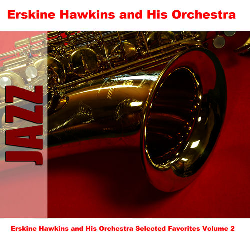 Erskine Hawkins and His Orchestra头像