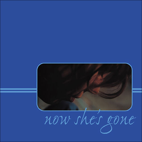 Now She's Gone头像