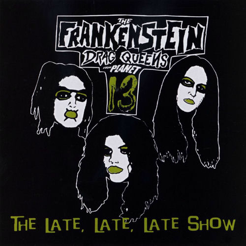 Frankenstein Drag Queens From Planet 13头像