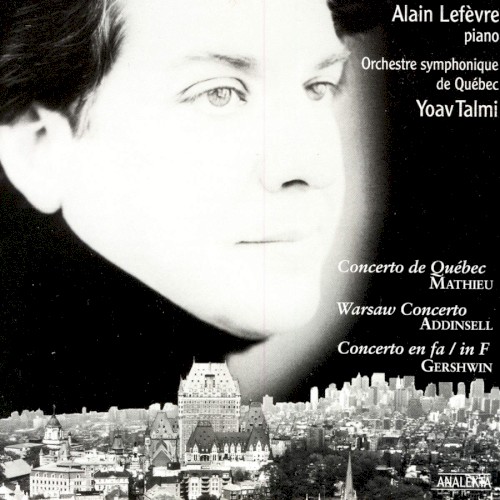 Mathieu: Concerto de Québec / Addinsell: Warsaw Concerto / Gershwin: Concerto en fa封面