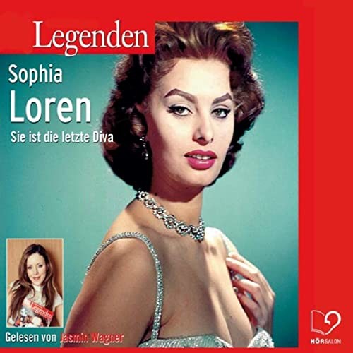 Legenden - Das Leben von Sophia Lauren (gelesen von Jasmin Wagner)封面