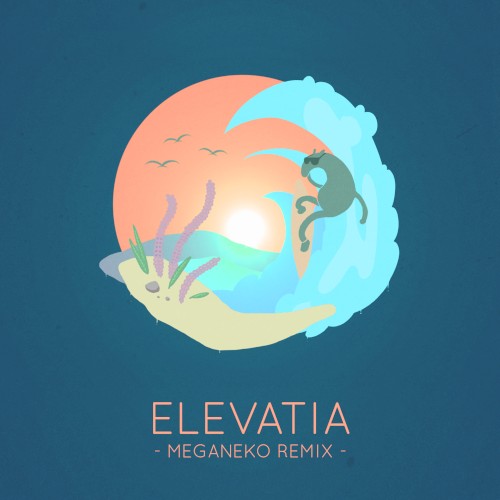 Elevatia (meganeko remix)封面