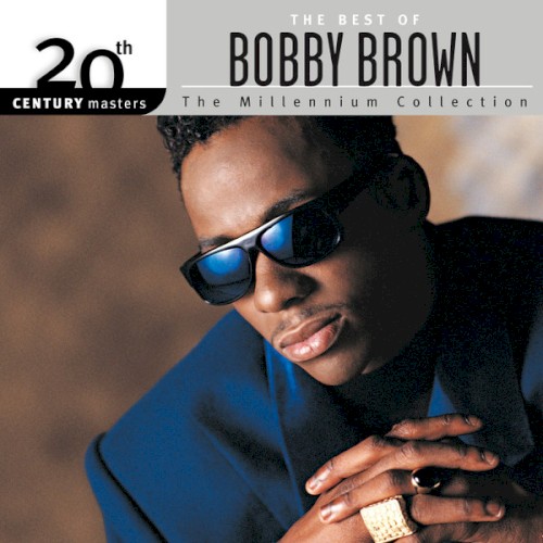 20th Century Masters: The Millennium Collection: The Best of Bobby Brown封面