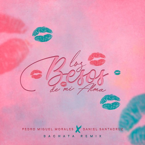 Los besos de mi alma (bachata remix)封面