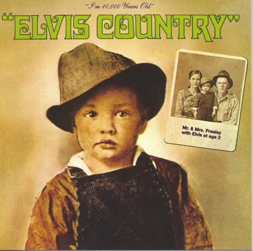 Elvis Country: I’m 10,000 Years Old封面