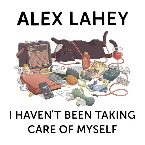 I Haven’t Been Taking Care Of Myself封面
