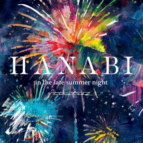 HANABI 〜 in the late summer night封面