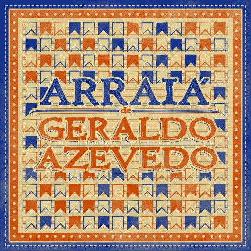 Arraiá de Geraldo Azevedo封面