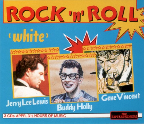 Rock ’n’ Roll “White”: Jerry Lee Lewis, Gene Vincent, Buddy Holly封面
