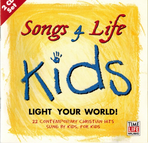 Songs 4 Life Kids: Light Your World!封面