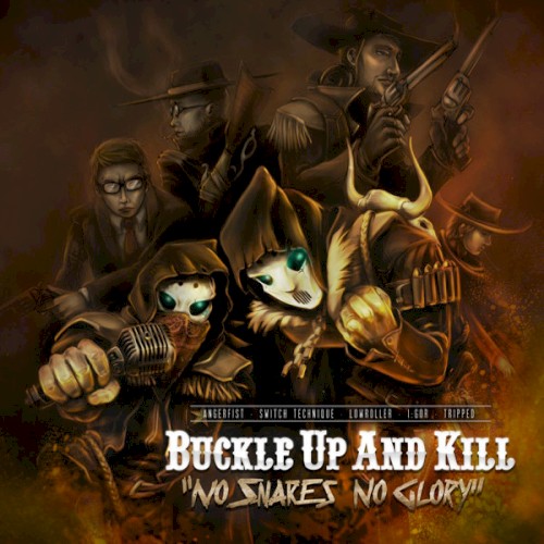 Buckle Up and Kill: "No Snares No Glory"封面