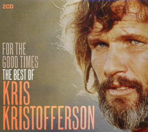 For the Good Times: The Best of Kris Kristofferson封面