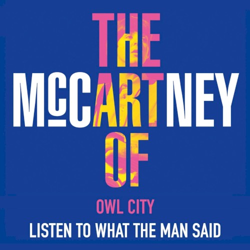 Listen to What the Man Said封面