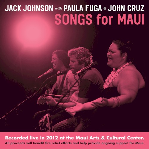 Songs For MAUI [Recorded Live in 2012 at the Maui Arts & Cultural Center (All proceeds will benefit fire relief efforts and help provide ongoing support for Maui)]封面