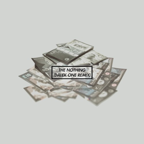 The Nothing (Dalek One remix)封面