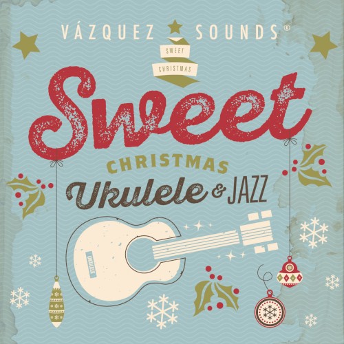 Sweet Christmas Ukelele & Jazz封面