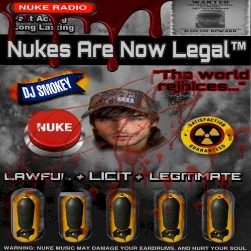 Nukes Are Now Legal封面