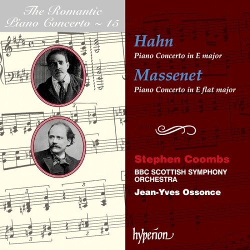 The Romantic Piano Concerto, Volume 15: Hahn: Piano Concerto in E major / Massenet: Piano Concerto in E-flat major封面