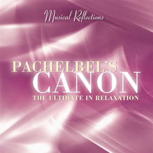 Pachelbel's Canon - The Ultimate In Relaxation封面