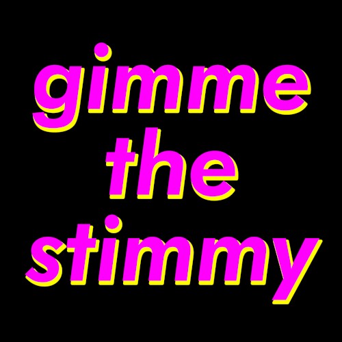 Gimme the Stimmy封面