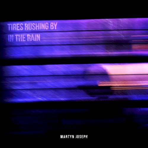 Tires Rushing By in The Rain封面