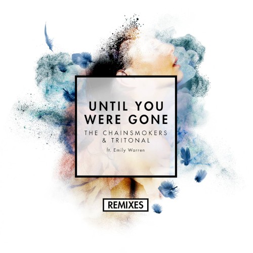 Until You Were Gone (Remixes)封面