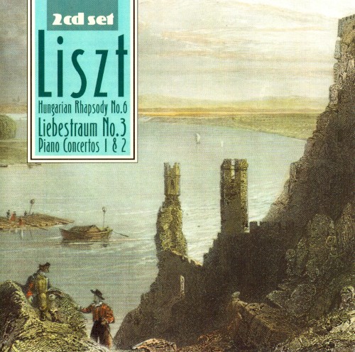 Hungarian Rhapsody no. 6 / Liebestraum no. 3 / Piano Concertos 1 & 2封面
