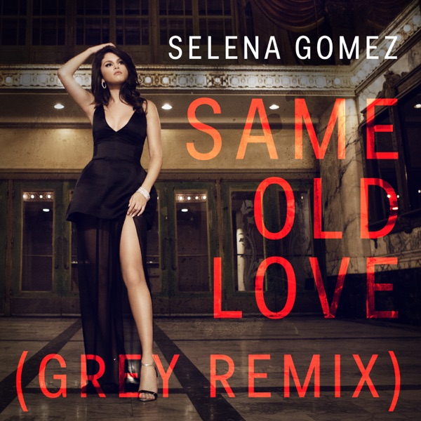 Same Old Love (Grey remix)封面