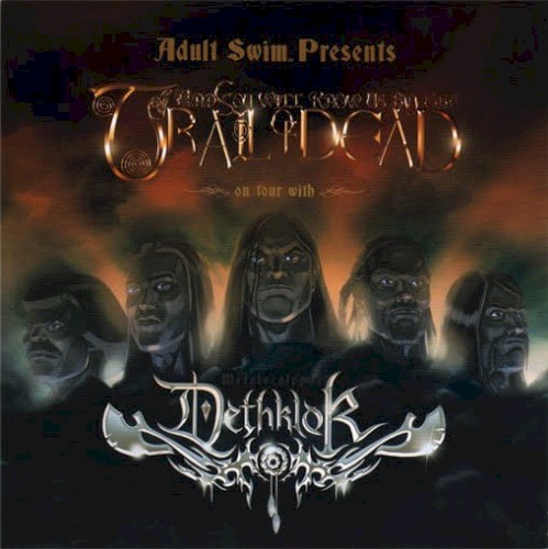 Adult Swim Presents… And You Will Know Us by the Trail of Dead on Tour With Dethklok: Music for Your Ear Drums封面