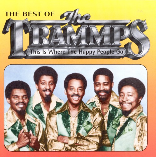 This Is Where the Happy People Go: The Best of The Trammps封面