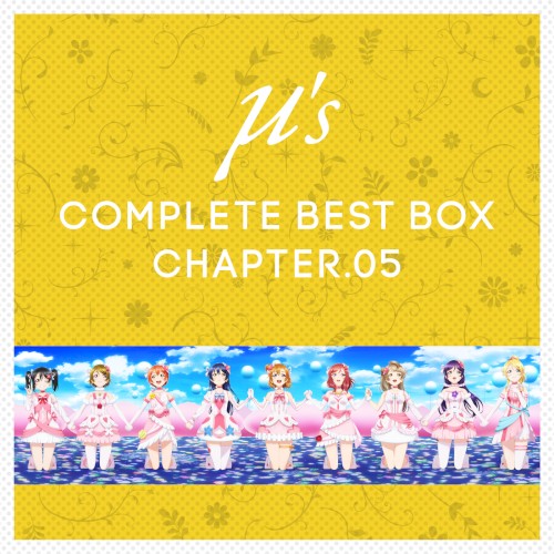 μ's Complete BEST BOX Chapter.05封面