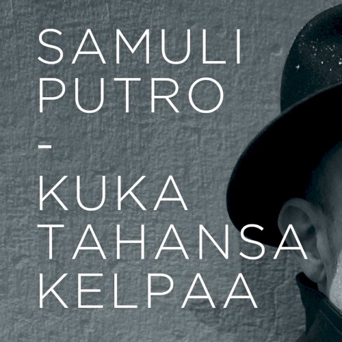 Kuka tahansa kelpaa封面