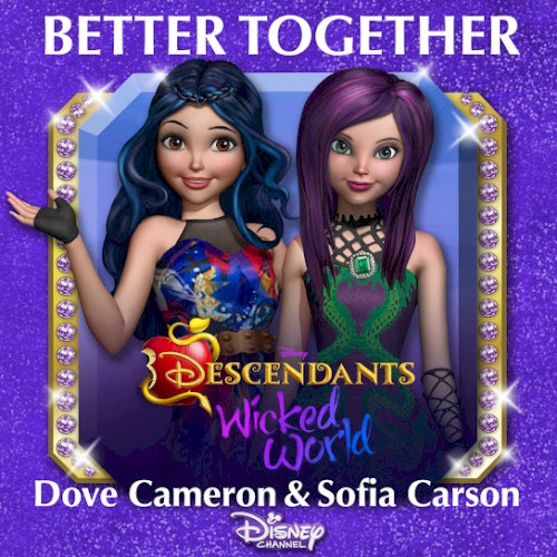 Better Together (From "Descendants: Wicked World")封面