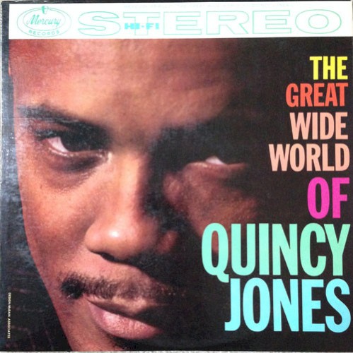 The Great Wide World of Quincy Jones封面