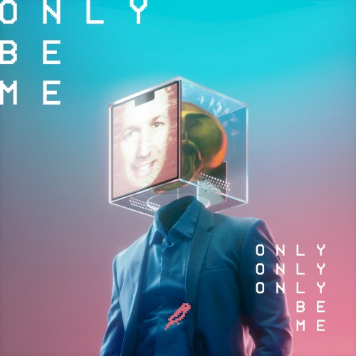 Only Be Me封面