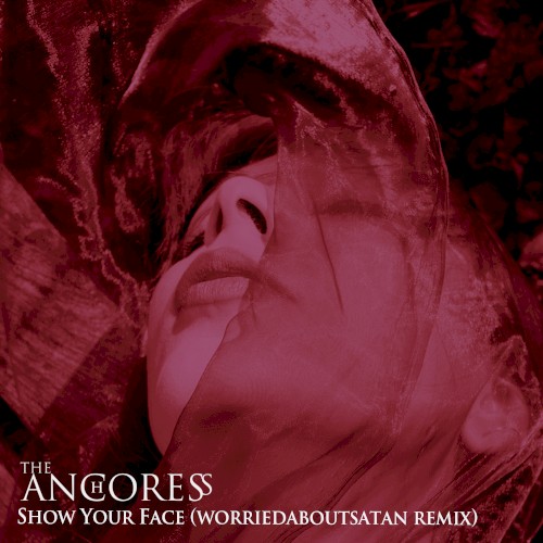 Show Your Face (worriedaboutsatan remix)封面