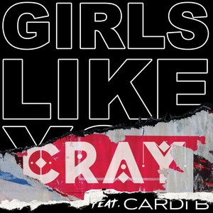 Girls Like You (CRAY remix)封面