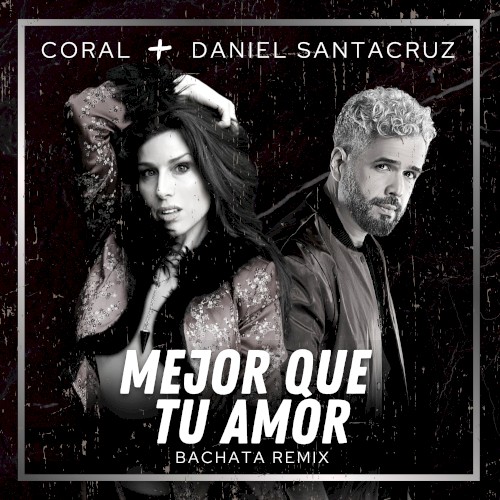Mejor que tu amor (bachata remix)封面