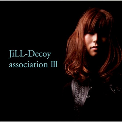 JiLL-Decoy association Ⅲ封面