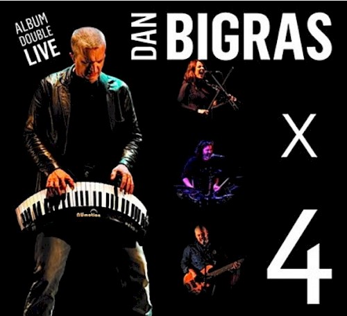 Dan Bigras X4 (Album Double Live)封面