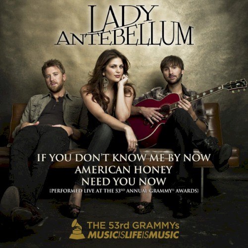 If You Don't Know Me by Now / American Honey / Need You Now封面