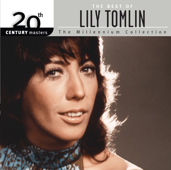 20th Century Masters: The Millennium Collection: The Best of Lily Tomlin封面