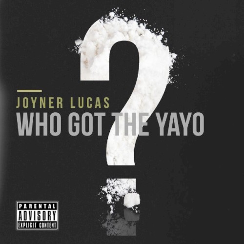 Who Got The Yayo封面