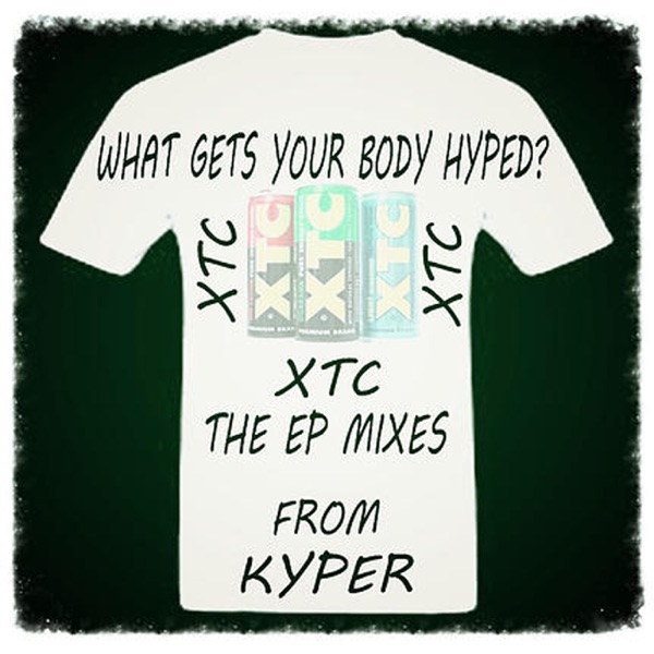 What Gets Your Body Hyped (XTC) The EP Mixes封面