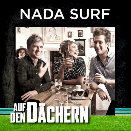 Auf den Dächern: Nada Surf封面