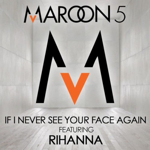If I Never See Your Face Again封面