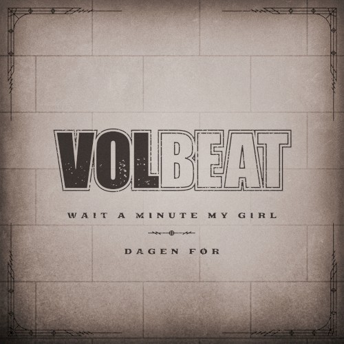 Wait a Minute My Girl / Dagen før封面