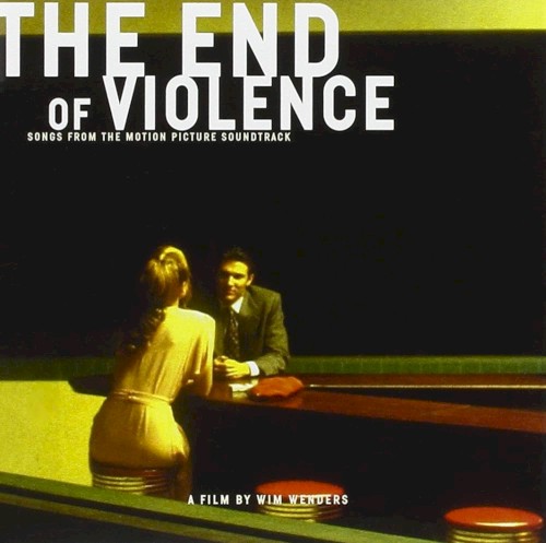 The End of Violence: Songs From the Motion Picture Soundtrack封面