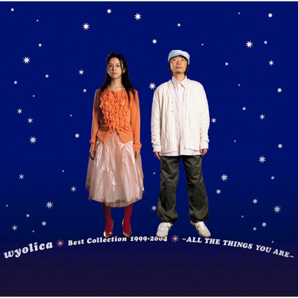 wyolica Best Collection 1999-2004 〜ALL THE THINGS YOU ARE〜封面