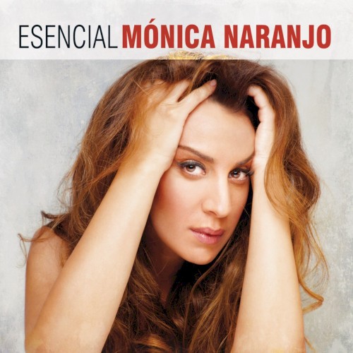 Esencial Mónica Naranjo封面